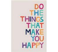 Adventure Island MCR Do The Things That Make You Happy Motivation Phrase Poster Picture Wall Art Print Photo A4