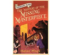 Adventure Island: The Mystery of the Missing Masterpiece: Book 4 (Adventure Island)