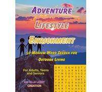 Adventure Lifestyle Enrichment: 50 Medium Word Search for Outdoor Living (Large Print