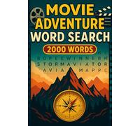 Adventure Movie Word Search Puzzle Book: 100 Word Finds, 2,000 Hidden Words & Answers: Word Seek Challenge for Adults & Teens - Brain Training, Stress ... Movies, TV, and Shorts Through Puzzles)