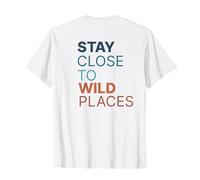 Adventure Outdoors Stay Close to Wild Places Horizon Seeker T-Shirt