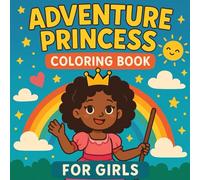 Adventure Princess Coloring Book for Girls: Empowering Afro Princesses with Positive Affirmations & Magical Adventures