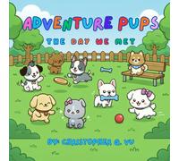 Adventure Pups: The Day We Met