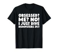Adventure - Recycling Upcycling Dumpster Diving T-Shirt