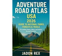 Adventure Road Atlas USA: 2026 Guide to National Parks, Forests & Trails