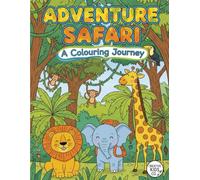 Adventure Safari: A Coloring Journey