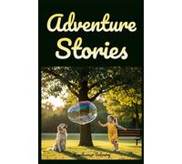 Adventure Stories for kids ages 1-3: Toddler Picture Book of 69 Magical Stories for Vocabulary Growth and Relaxing Bedtime Fun