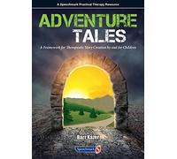 Adventure Tales - A Framework for Therapeutic Story Creation by and for Children by Barr Kazer (2015-04-17)