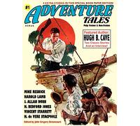 Adventure Tales (Special Hugh B. Cave Issue)