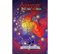 Adventure Time: Playing with Fire by Danielle Corsetto (May 7 2013)