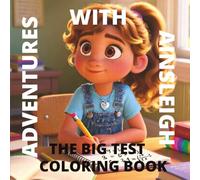 Adventure With Ainsleigh: The Big Test Coloring Book