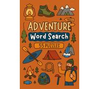 Adventure Word Search: A fun Word puzzle filled with adventures such as Camping, Hiking, Fishing, Kayaking, and Mountain Climbing