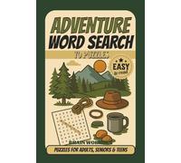 Adventure Word Search Puzzle Book: 70 Fun Puzzles for Kids, Teens & Adults | Brain Workout Activity Book with Travel & Exploration Themes (Nature, ... Desert, and More ) l(6x9inch, 140 Pages)