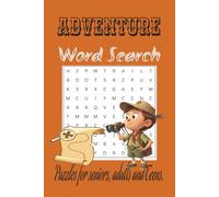 Adventure Word Search Puzzle Book: Word searches with easy to read print about Adventure, Expedition, Quest and more| 6X9 inches,110 pages|50+ Puzzles Gift for vacation, Holiday and free timers.