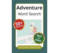 Adventure Word Search Puzzle Book: Word Searches with Easy to Read Print about Adventures, Explorations, Journeys and More | 6x9 inches, 110 pages | ... Gift for Vacations, Holidays and Free Times