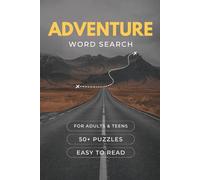 Adventure Word Search Puzzle Book | Wors Search with Easy to Read Print about Nature, Camping, Adventure & More | 6 x 9 inches, 110 pages | 50+ ... Puzzles for Adults, Seniors & Teenagers