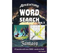 Adventure Word Search Vol. 3: Fantasy: 67 Enchanting Puzzles for RPG Fans and Mystic Quest Seekers | For Teens, Adults, and Seniors