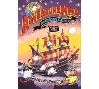 Adventuremice: The Ghostly Galleon - from bestselling creative dream team, Reeve and McIntyre
