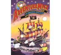 Adventuremice: The Ghostly Galleon - from bestselling creative dream team, Reeve and McIntyre