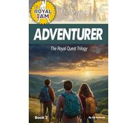 Adventurer: The Royal Quest Trilogy - Book 2 (ROYAL I AM)