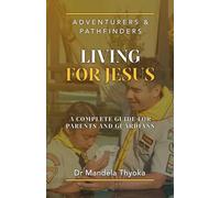 Adventurers and Pathfinders Living for Jesus