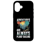 Adventures Are Always Plane-Sailing Case for iPhone 16