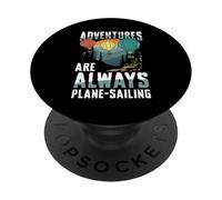 Adventures Are Always Plane-Sailing PopSockets Adhesive PopGrip