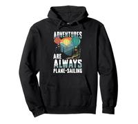 Adventures Are Always Plane-Sailing Pullover Hoodie