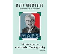 Adventures in Academic Cartography: A Memoir
