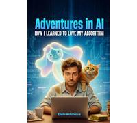 Adventures in AI: How I Learned To Love My Algorithm
