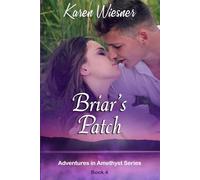 Adventures in Amethyst Series, Book 4: Briar's Patch (Adventures in Amethyst Contemporary Romance)