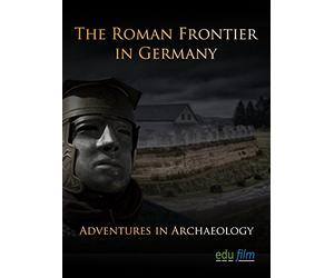 Adventures in Archaeology - The Roman Frontier in Germany