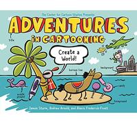 Adventures in Cartooning: Create a World: 3