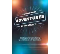 Adventures in Creativity: Strategies for stimulating spontaneous self expression