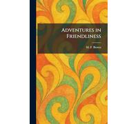 Adventures in Friendliness