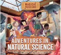Adventures in Natural Science (Magical Museums)