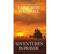 Adventures in Prayer