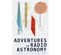 Adventures In Radio Astronomy