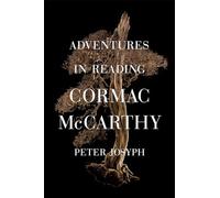 Adventures in Reading Cormac McCarthy