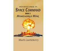 Adventures In Space Command - Homeworld War