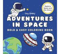 Adventures in Space: Explore the Cosmos With This Space Adventure Coloring Book for Kids & Adults - 30+ Galactic Scenes to Color