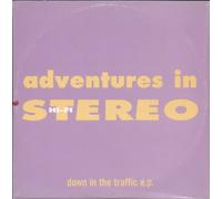 Adventures in Stereo - Down In The Traffic EP