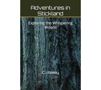 Adventures in Stickland: Exploring the Whispering Woods