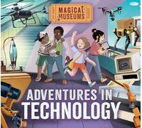 Magical Museums: Adventures in Technology