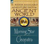 Adventures in the Ancient World: 2-Morning Star & Cleopatra