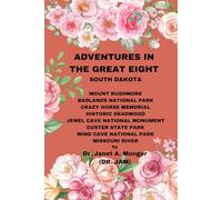 Adventures in the Great Eight South Dakota Handheld Edition: .Mount Rushmore, Badlands National Park, Crazy Horse Memorial, Historic Deadwood, Jewel ... War; The Civil War; World War II)