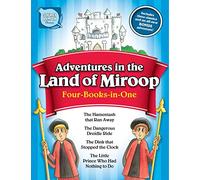 Adventures in the Land of Miroop: The Hamentash That Ran Away/The Dangerous Dreidle Ride/The Dink That Stopped the Clock/The Little Prince Who Had Nothing to Do