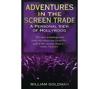Adventures in the Screen Trade