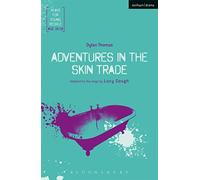 Adventures in the Skin Trade: An Anti-Faustian Tale of Seven Deadly Skins (Plays for Young People)
