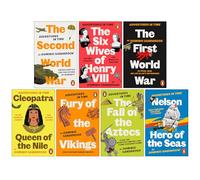 Adventures in Time Collection 7 Books Set By Dominic Sandbrook (The Second World War, Six Wives of Henry VIII, First World War, Cleopatra Queen of the Nile, Fury of The Vikings & More)